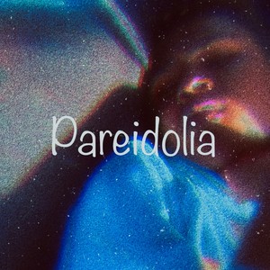 Pareidolia (Explicit)