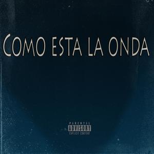 como esta la onda (Explicit)
