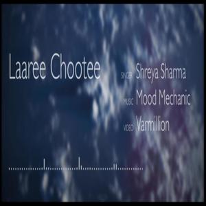 Laree Chootee(feat. Shreya Sharma) (Female Version)