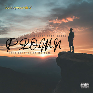 Put Respect On My Name (Explicit)