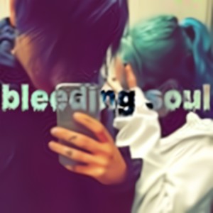 bleeding soul