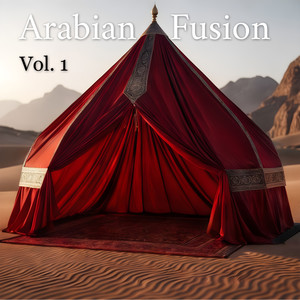 Arabian Fusion,Vol. 1