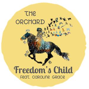 Freedom's Child (feat. Caroline Grace)