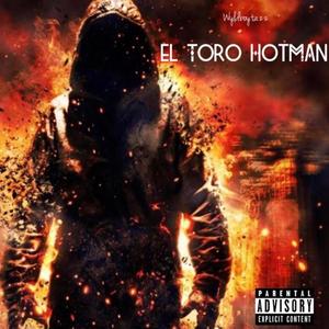 El Toro Hotman (Explicit)