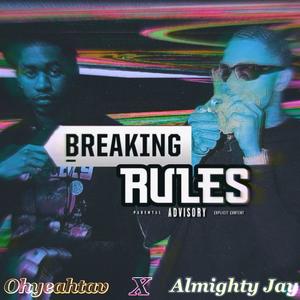 Breaking Rules (feat. Ybn Almighty Jay) [Explicit]