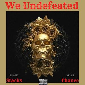 We Undefeated (feat. Bklyn Chance) (Explicit)