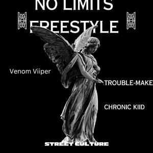 No Limits Freestyle_Venom Viiper (feat. TroubleMaker & Chronic Kiid) [Explicit]