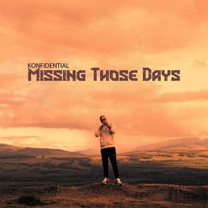 Missing Those Days (Explicit)