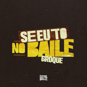 Se Eu To No Baile (Explicit)