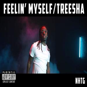Feelin Myself x Treesha (Explicit)