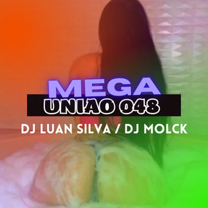 MEGA UNIÃO 048 (Explicit)