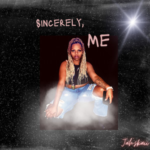 Sincerely , Me (Explicit)