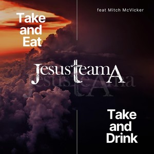 Take and Eat (feat. Mitch McVicker)