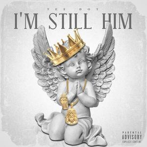 I'm Still Him (Explicit)