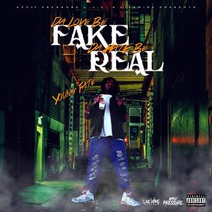 Da Love Be Fake, Da Hate Be Real (Explicit)