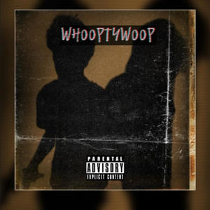 whooptywoop (feat. tee_osama) (Explicit)
