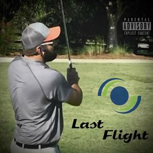 Last Flight (Explicit)