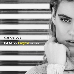 Dangerous(DJ Al vs. Eatgold) (DJ Al vs. Eatgold)
