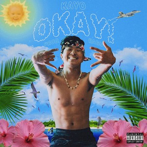 Okay! (Explicit)