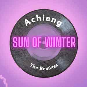 sun of winter -- Achieng The Remixes