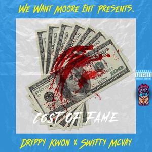 Cost Of Fame(feat. Swifty McVay) (Explicit)