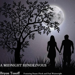 A Midnight Rendezvous(feat. Duane Flock & Paul Wainwright)