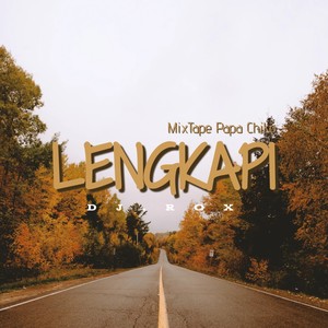 LENGKAPI MixTape Papa Chiko