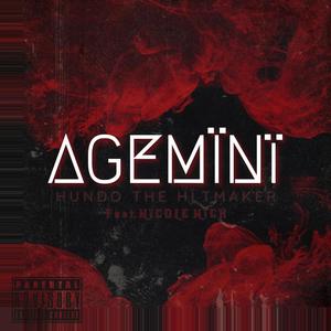 Agemini (feat. Nicole Nick) [Explicit]
