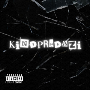 Kindpredazi (Explicit)