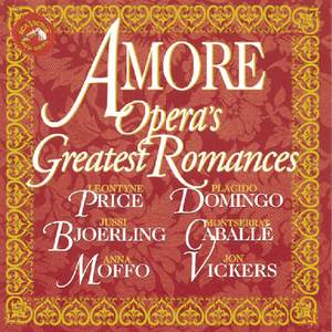 Amore: Opera's Greatest Romances