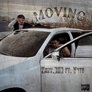 Moving (feat. Vato) (Explicit)