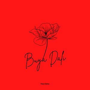 Buya Dali (feat. Big Daddy D) [Explicit]