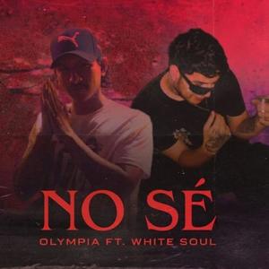 No Sé (feat. White Soul)