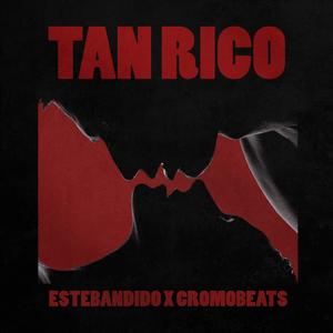 Tan Rico(feat. Cromo Beats)