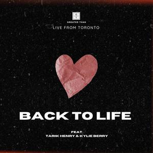 Back to Life (Spontaneous) (feat. Tarik Henry & Kylie Berry) (Live from INTO THE DEEP)
