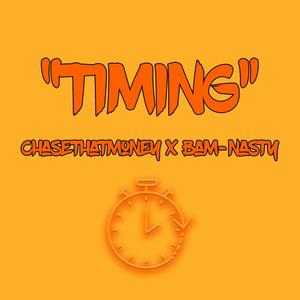 Timing (feat. ChaseThatMoney)