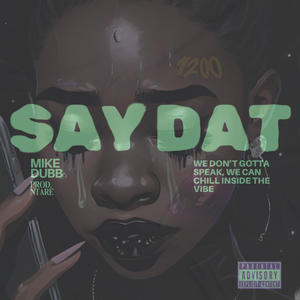 Say Dat (Explicit)