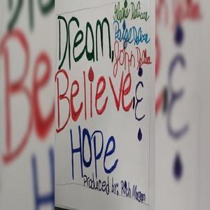 Dream, Believe, & Hope