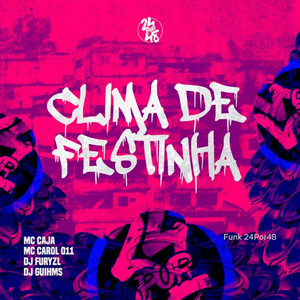 Clima de Festinha (Explicit)