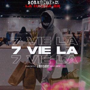 7 VIE LA (feat. La Hasba22) (Explicit)