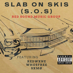 SLAB ON SKIS (S.O.S) [Explicit]