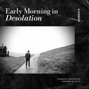 Early Morning in Desolation