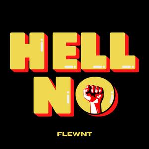 Hell No (Explicit)
