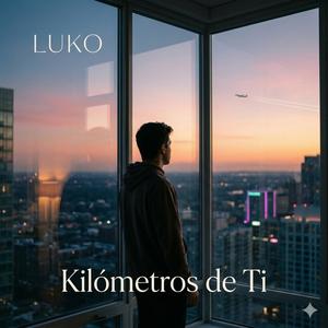 Kilómetros De Ti