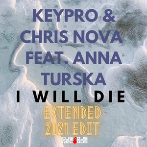 I Will Die (Extended 2021 Edit)
