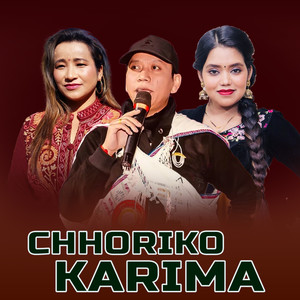 Chhoriko Karima (Live)
