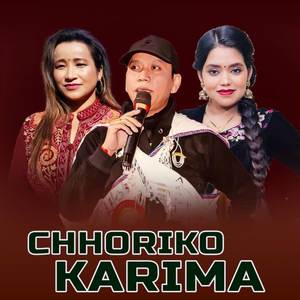 Chhoriko Karima (Live)