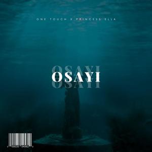 Osayi (feat. Princess Ella) [Explicit]