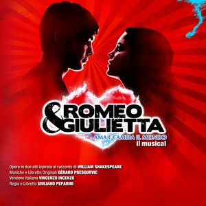 Romeo&Giulietta: ama e cambia il mondo (Musical Soundtrack) [Live]