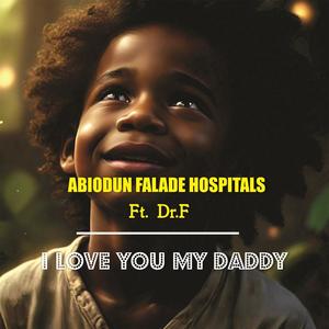 I Love You My Daddy (feat. Dr.F)